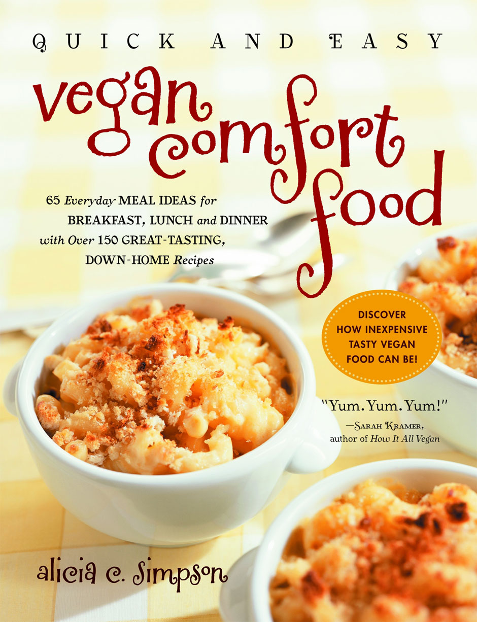 Quick and Easy Vegan Comfort Food The Veggie Table